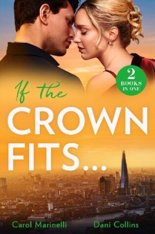 Cover of If The Crown Fits…