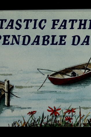 Cover of Fantastic Father, Dependable Dad