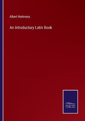 Book cover for An Introductury Latin Book