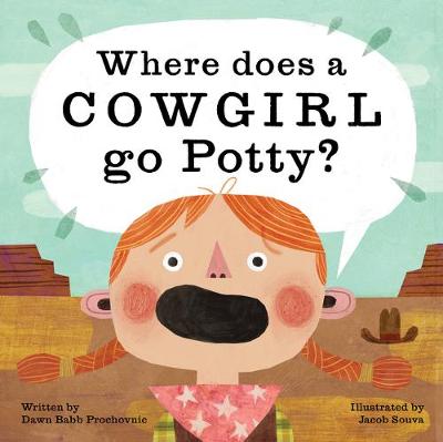Book cover for Where Does a Cowgirl Go Potty?