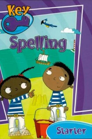 Cover of Key Spelling Starter Level Easy Buy Pack