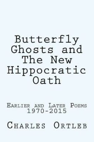 Cover of Butterfly Ghosts and The New Hippocratic Oath