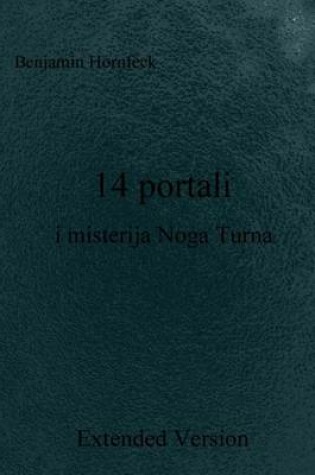 Cover of 14 Portali I Misterija Noga Turna Extended Version