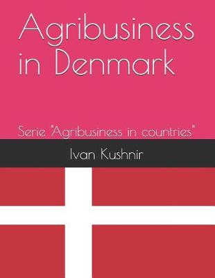 Book cover for Agribusiness in Denmark