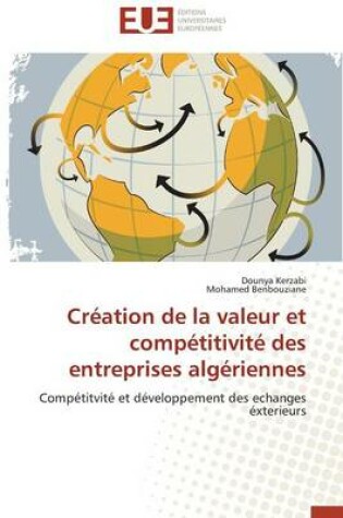 Cover of Cr ation de la Valeur Et Comp titivit  Des Entreprises Alg riennes