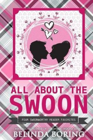 Cover of All About The Swoon