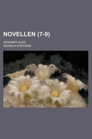 Cover of Novellen; Gesammt-Ausg (7-9)