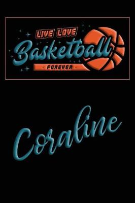 Book cover for Live Love Basketball Forever Coraline