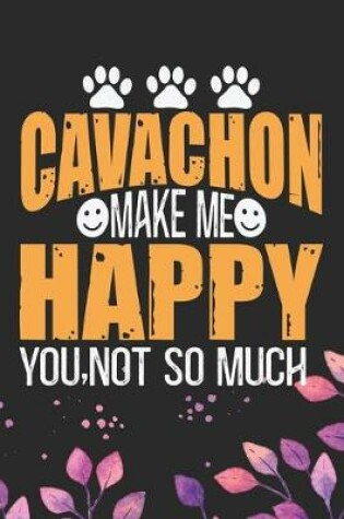 Cover of Cavachon Make Me Happy You, Not So Much