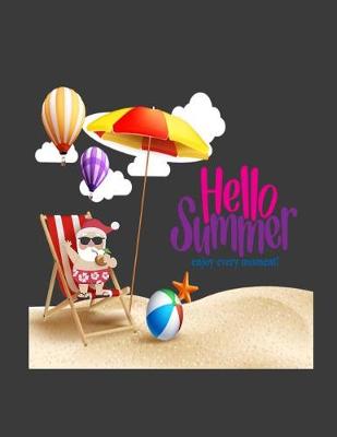 Book cover for Hello Summer Enjoy Every Moment