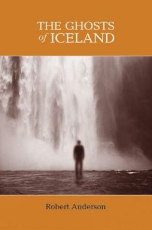 Cover of The Ghosts of Iceland