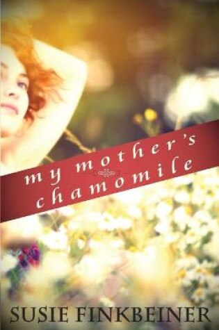 Cover of My Mother's Chamomile