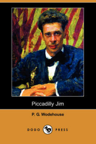 Cover of Piccadilly Jim (Dodo Press)