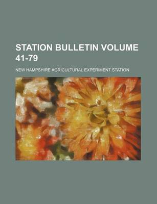 Book cover for Station Bulletin Volume 41-79