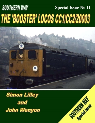 Book cover for Southern Way Special Issue No 11: The 'Booster' Locos CC1/CC2/20003