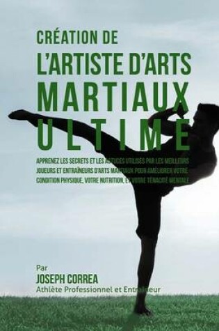 Cover of Creation de l'Artiste d'Arts Martiaux Ultime