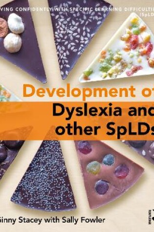 Cover of The Development of Dyslexia and other SpLDs