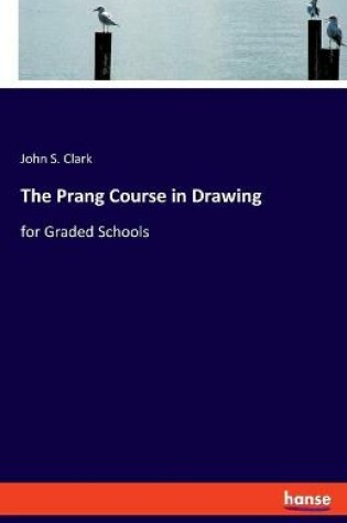 Cover of The Prang Course in Drawing