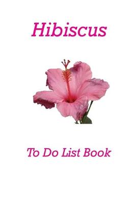 Book cover for Hibiscus To Do List Book