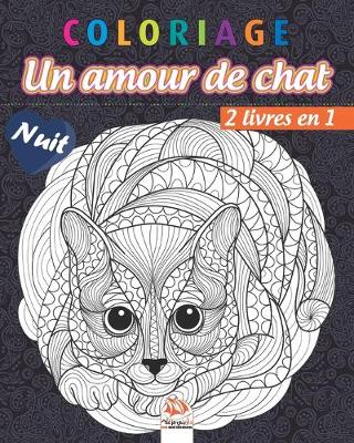 Book cover for Coloriage - Un amour de chat - 2 livres en 1 - Nuit