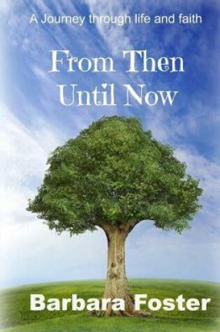 Cover of From Then Until Now