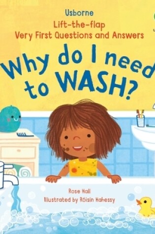 Cover of Very First Questions & Answers: Why do I need to wash?