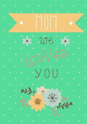 Book cover for We Love You Mom