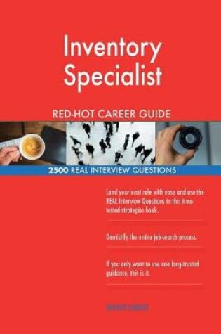 Cover of Inventory Specialist Red-Hot Career Guide; 2500 Real Interview Questions