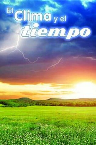 Cover of El Clima y El Tiempo (Climate and Weather)