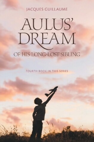 Cover of Aulus' Dream of his Long-Lost Sibling