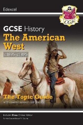 Cover of GCSE History Edexcel Topic Guide - The American West, c1835-c1895