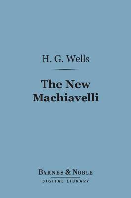 Book cover for The New Machiavelli (Barnes & Noble Digital Library)