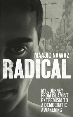 Book cover for Radical My Journey from Islamist Extremism to a Democratic Awaken