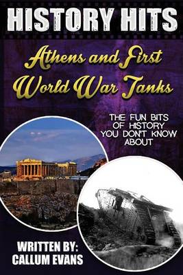 Book cover for The Fun Bits of History You Don't Know about Athens and First World War Tanks