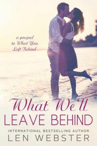 Cover of What We'll Leave Behind