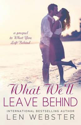 Book cover for What We'll Leave Behind