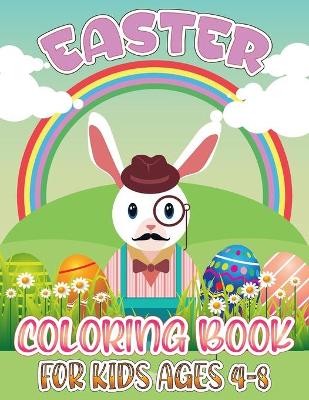 Book cover for Easter Coloring Book For Kids Ages 4-8