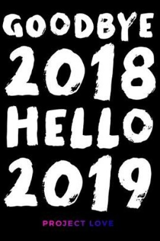 Cover of Goodbye 2018, Hello 2019