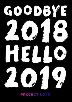 Book cover for Goodbye 2018, Hello 2019