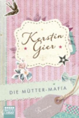 Book cover for Die Mutter-Mafia