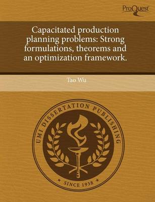 Book cover for Capacitated Production Planning Problems: Strong Formulations