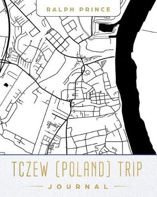 Book cover for Tczew (Poland) Trip Journal