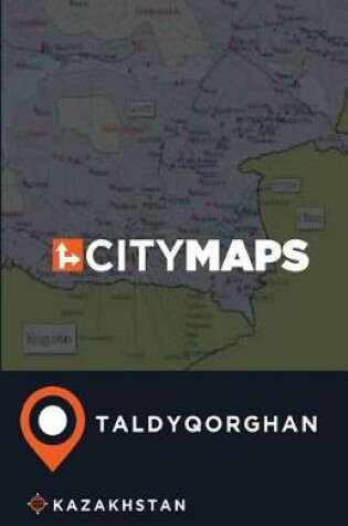 Cover of City Maps Taldyqorghan Kazakhstan