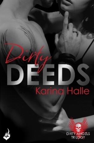 Cover of Dirty Deeds: Dirty Angels 2