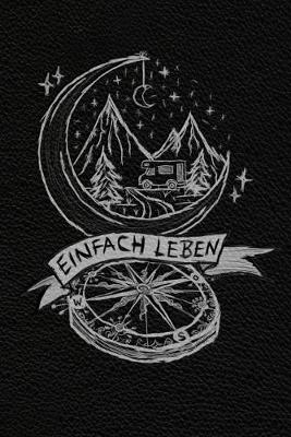 Book cover for Einfach Leben - das Mikroabenteuer Tagebuch