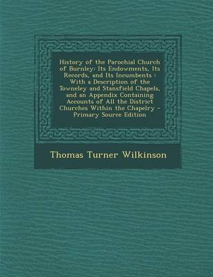 Book cover for History of the Parochial Church of Burnley