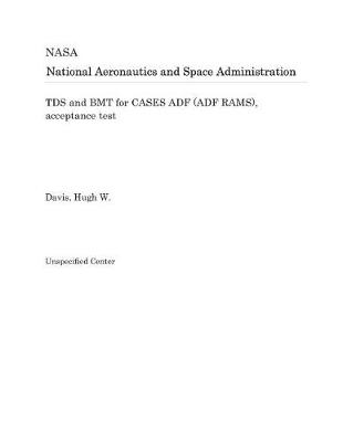 Cover of Tds and Bmt for Cases Adf (Adf Rams), Acceptance Test