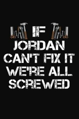 Cover of If Jordan Can't Fix It We're All Screwed