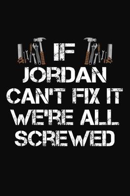 Book cover for If Jordan Can't Fix It We're All Screwed