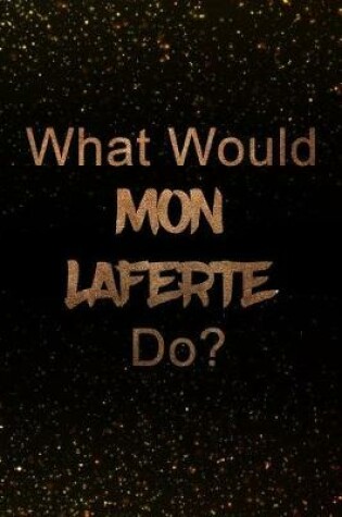Cover of What Would Mon Laferte Do?